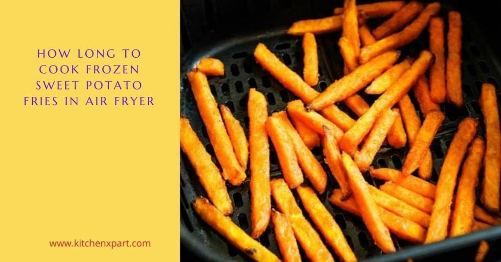 How long to cook sweet potato fries in air fryer 