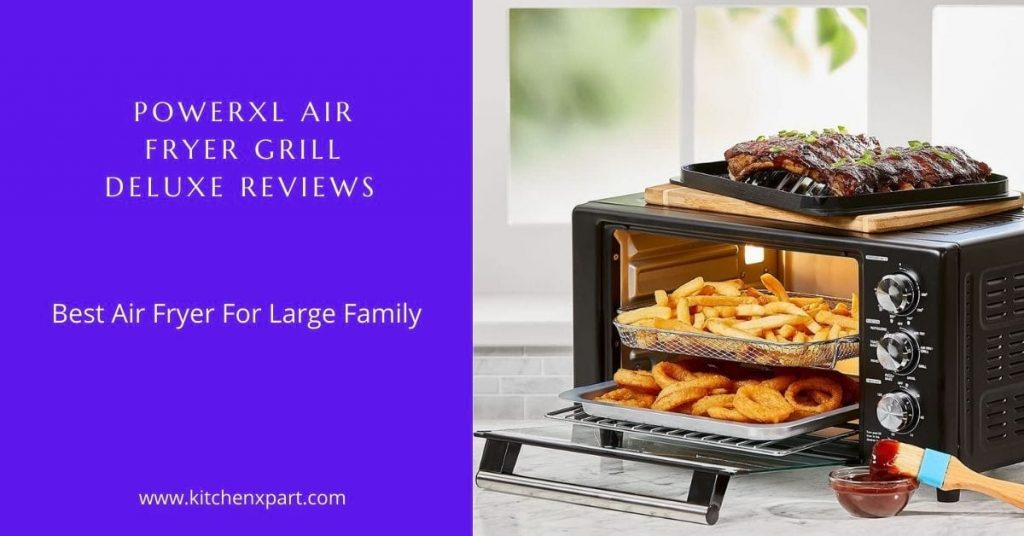 Powerxl air fryer grill deluxe review