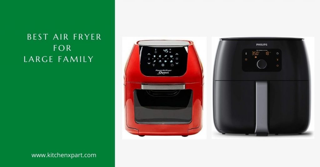 Best air fryer for a large family 