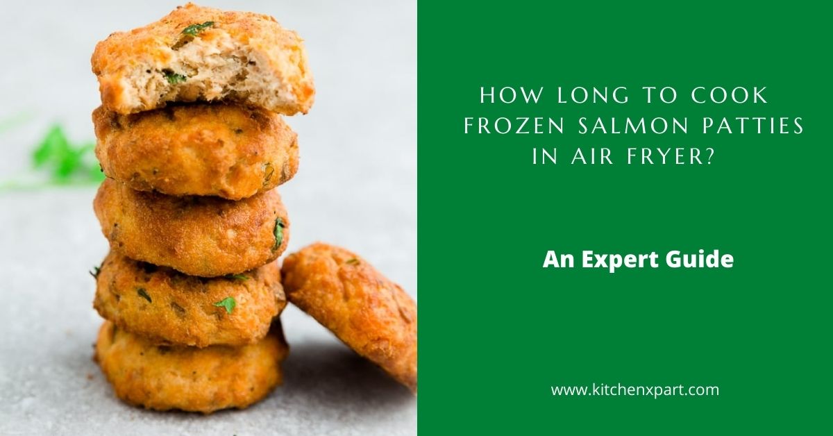 How Long To Cook Frozen Salmon Patties In Air Fryer
