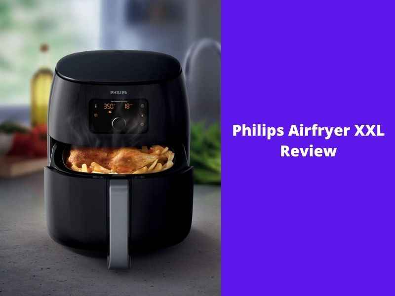 Philips Airfryer XXL Reviews