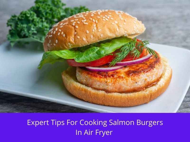 cooking salmon burger in air fryer