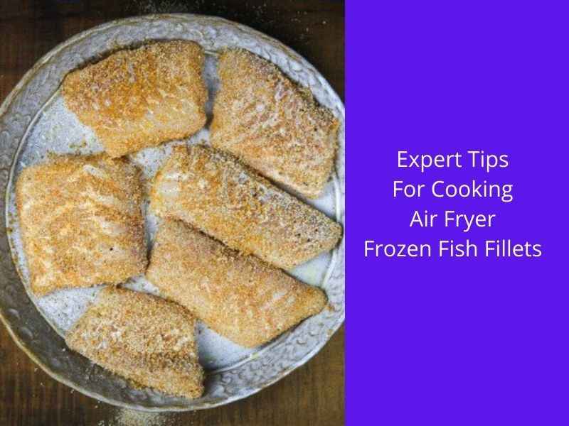 frozen fish fillets in the air fryer