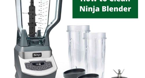 How to Clean Ninja Blender