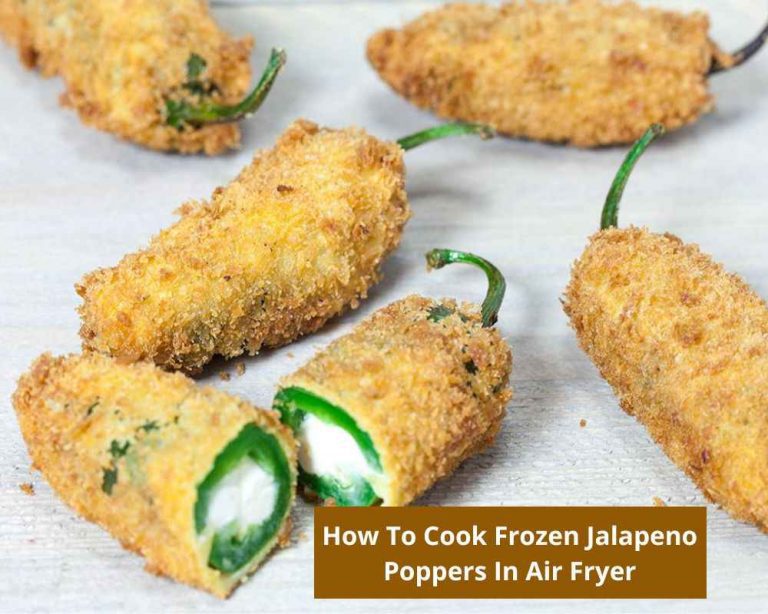 How To Cook Frozen Jalapeno Poppers In Air Fryer