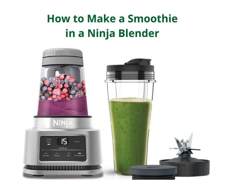 How to Make a Smoothie in a Ninja Blender