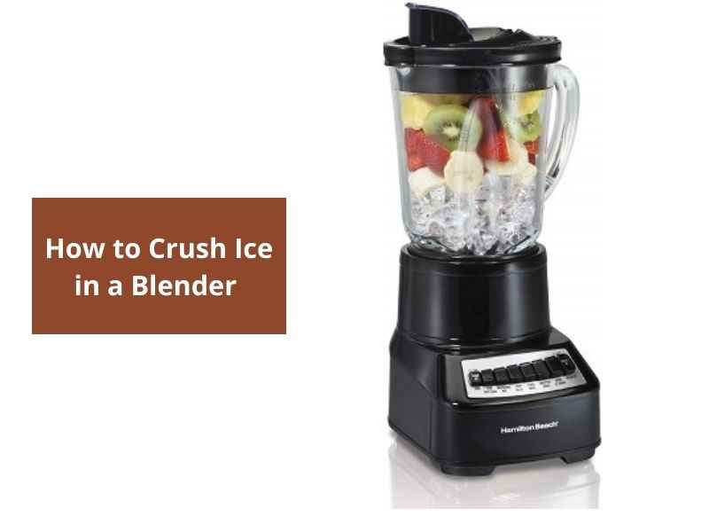 How to Crush Ice in a Blender 