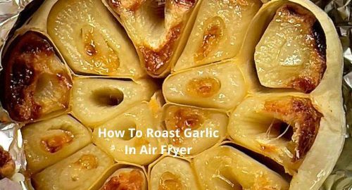 how to roast garlic in air fryer