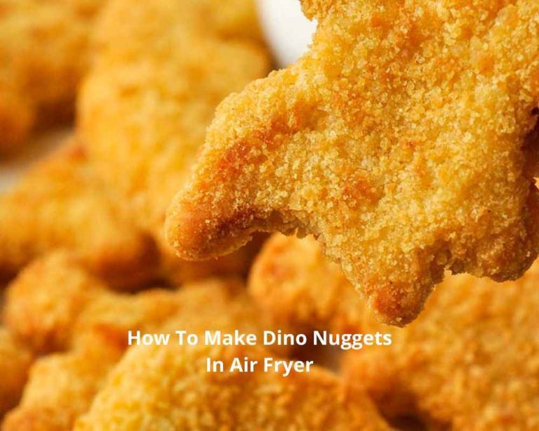 How To Make Dino Nuggets In Air Fryer