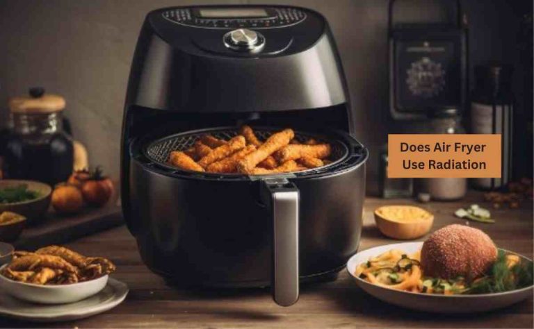 Does Air Fryer Use Radiation